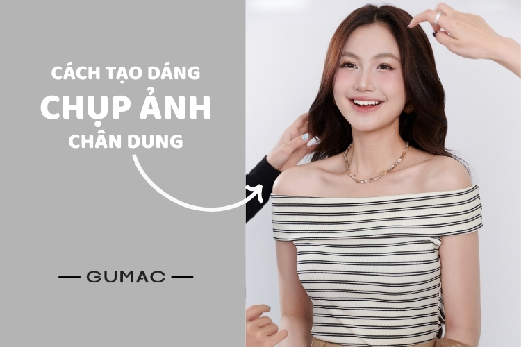 cach tao dang chup anh chan dung