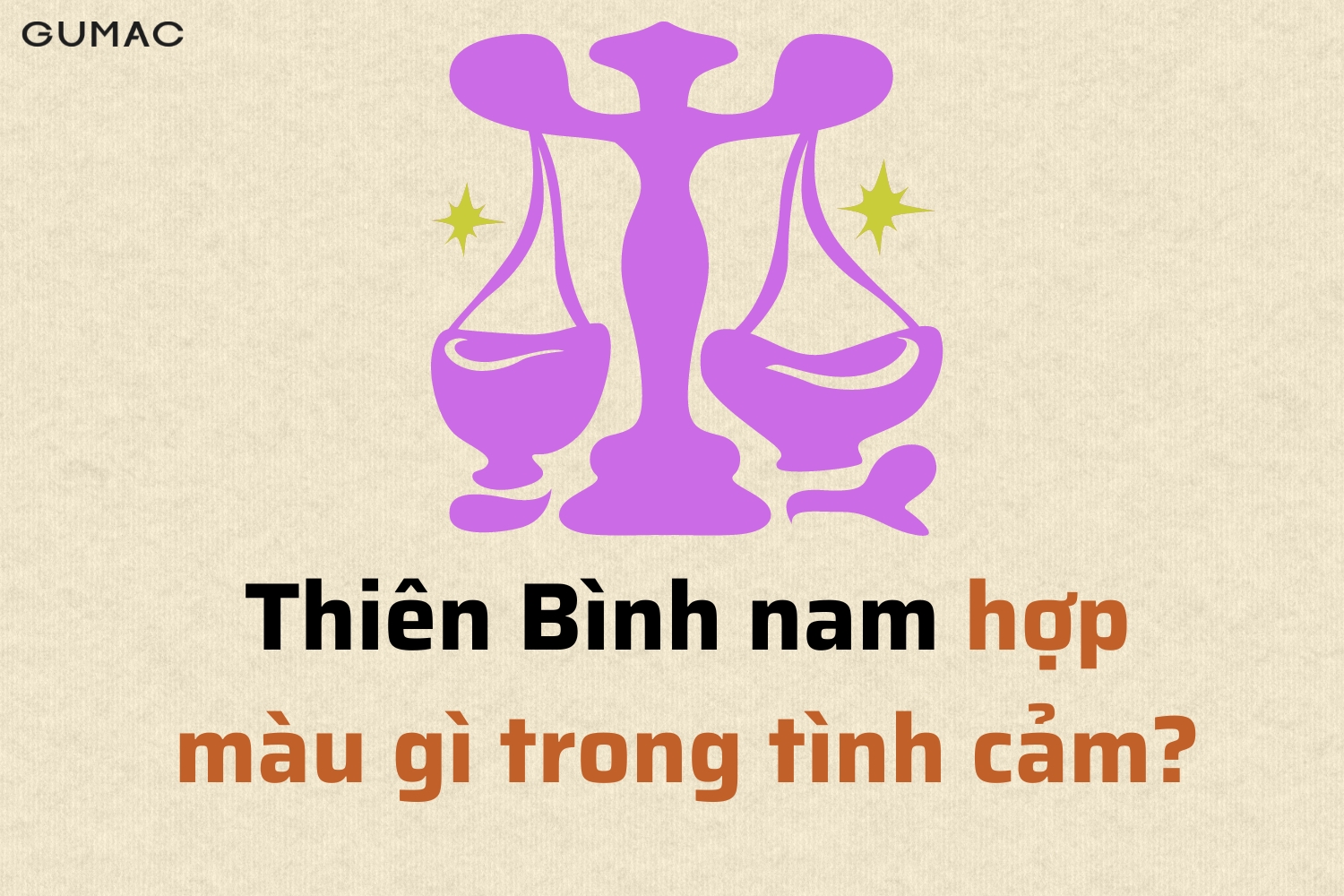 thien binh nam hop mau gi trong chuyen tinh cam