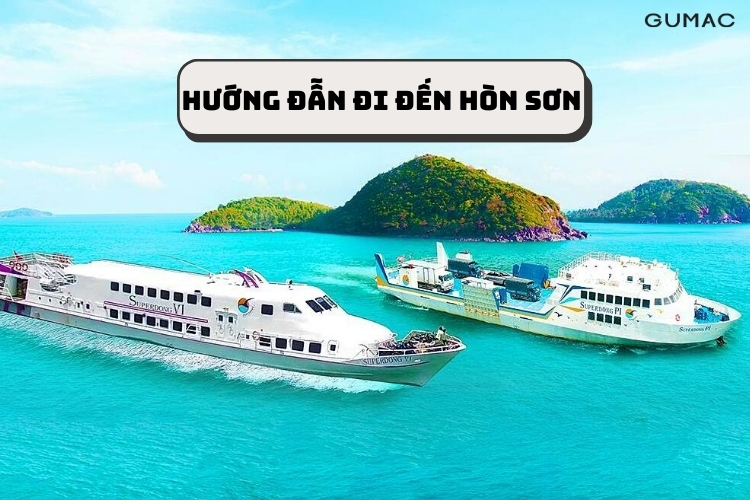 Hướng dẫn đường đi đến Hòn Sơn