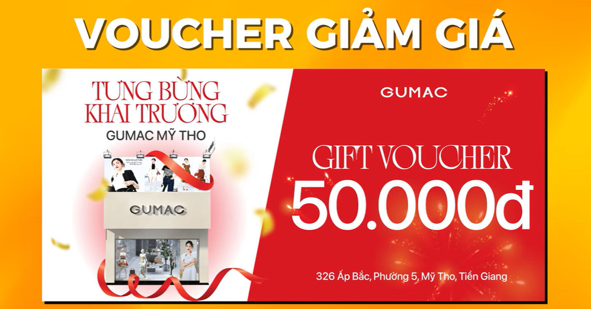 khai truong gumac my tho nhan ngay voucher