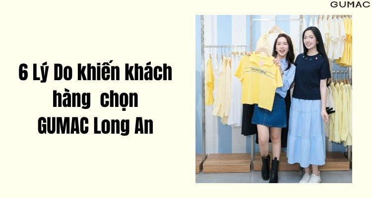 shop quan ao nu dep nhat long an gumac