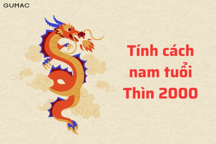 nam sinh nam 2000 có tinh cach gi