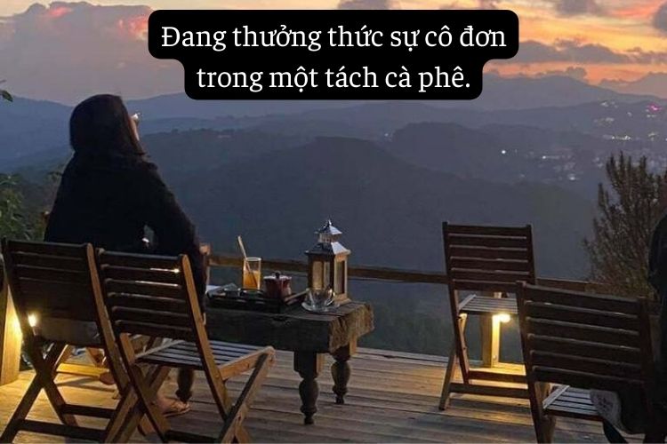 Stt cafe tam trang mot minh