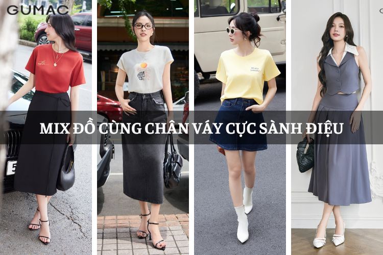 Cách mix đồ cùng chân váy cực sành điệu