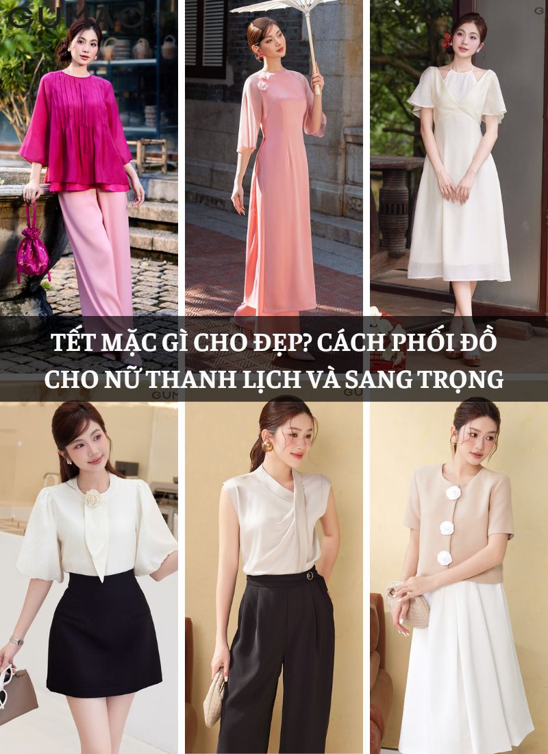 Cách phối đồ cho nữ thanh lịch và sang trọng