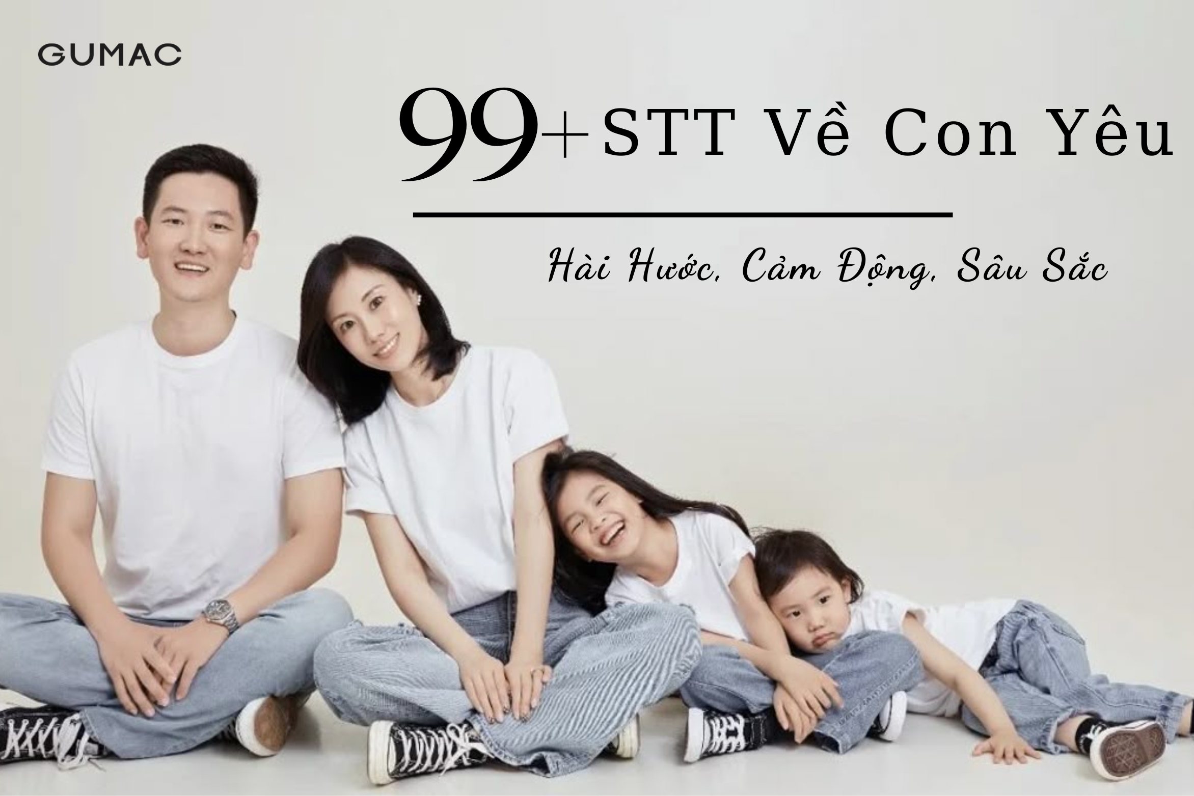 99+ STT Về Con Yêu Hài Hước, Cảm Động, Sâu Sắc