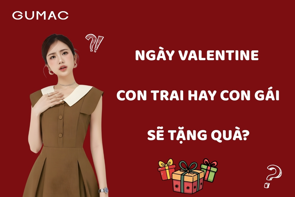 con gai hay con trai ngay valentine nen tang gi
