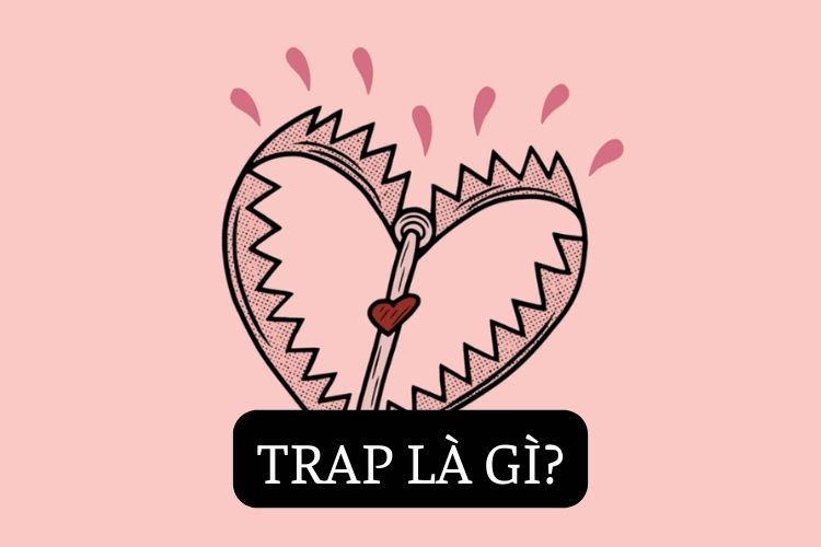 Trap Có Nghĩa Là Gì? Khám Phá Những Ý Nghĩa Đặc Biệt